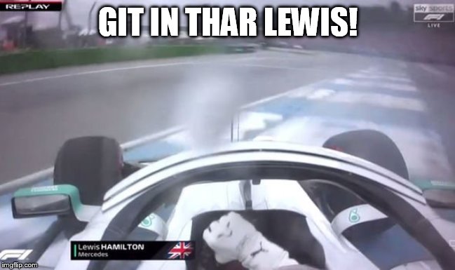 GIT IN THAR LEWIS! | made w/ Imgflip meme maker