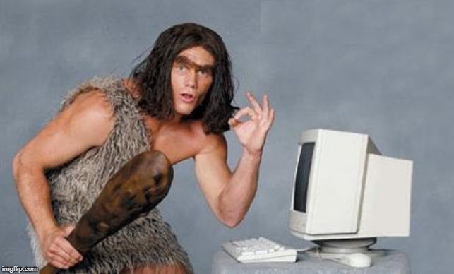 Computer Caveman | image tagged in computer caveman | made w/ Imgflip meme maker