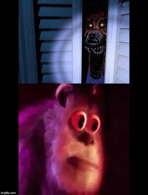 image tagged in foxy fnaf 4,sully groan | made w/ Imgflip meme maker
