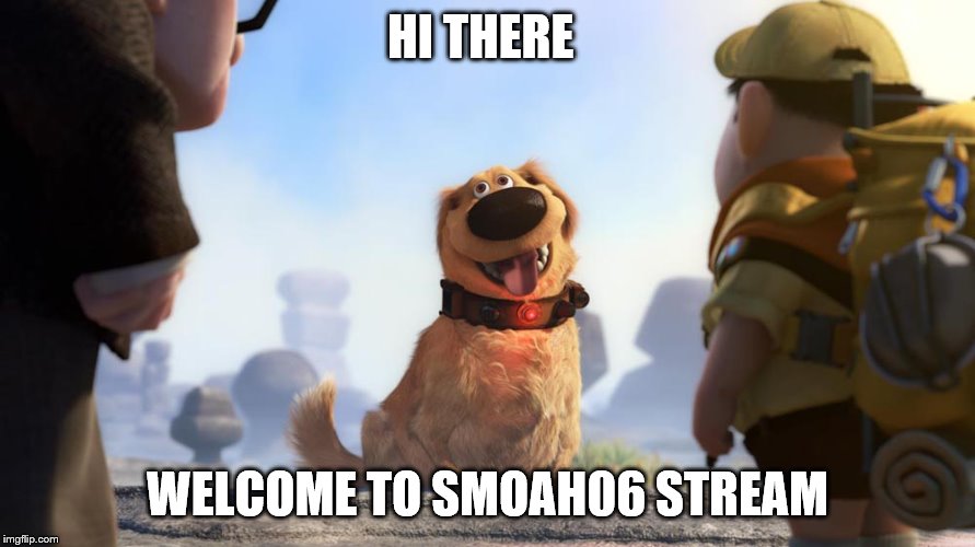 Hi there | HI THERE; WELCOME TO SMOAH06 STREAM | image tagged in hi there | made w/ Imgflip meme maker