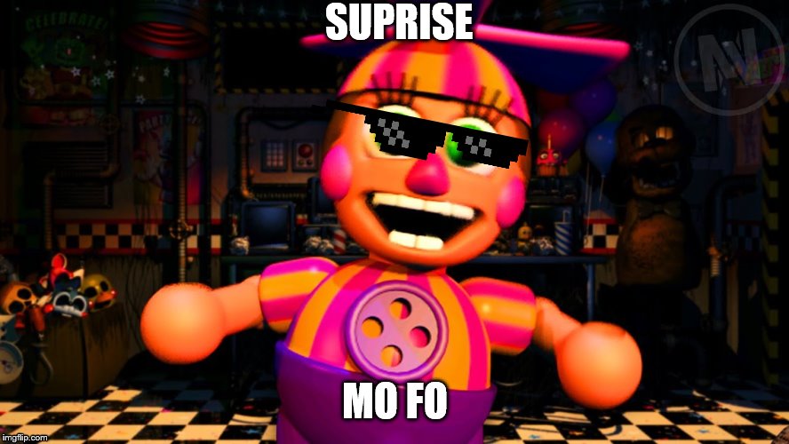 SUPRISE; MO FO | image tagged in fnaf,deal with it | made w/ Imgflip meme maker