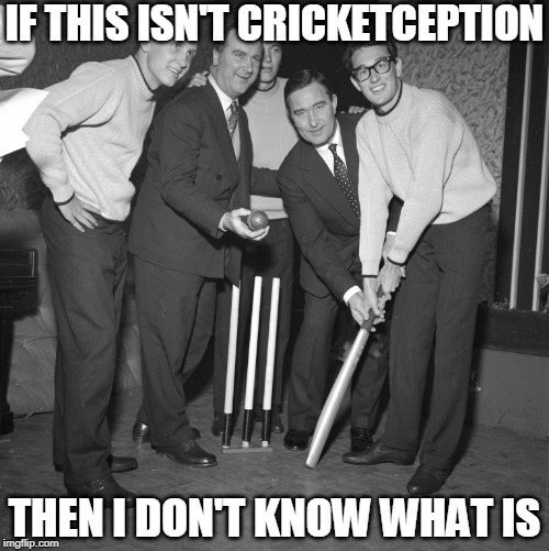 I feel sorry for anyone who doesn't get this... | IF THIS ISN'T CRICKETCEPTION; THEN I DON'T KNOW WHAT IS | image tagged in memes,funny,buddy holly,cricket,1950s | made w/ Imgflip meme maker