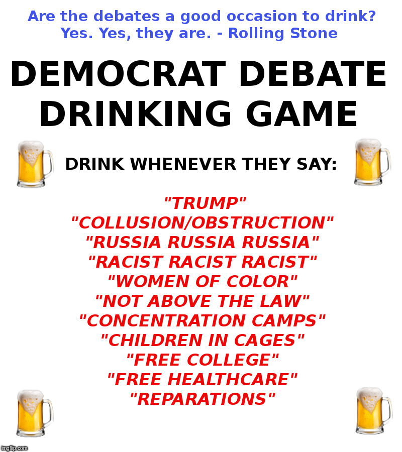 Democrat Debate Drinking Game | image tagged in democrats,presidential debate,free stuff,trump | made w/ Imgflip meme maker