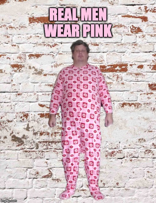 REAL MEN
WEAR PINK | image tagged in pink,men,real men wear pink,footies | made w/ Imgflip meme maker