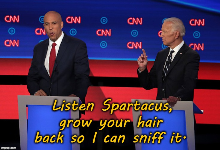 Joe Biden & Spartacus | Listen Spartacus, grow your hair back so I can sniff it. | image tagged in joe biden,cory booker,spartacus,sniff | made w/ Imgflip meme maker
