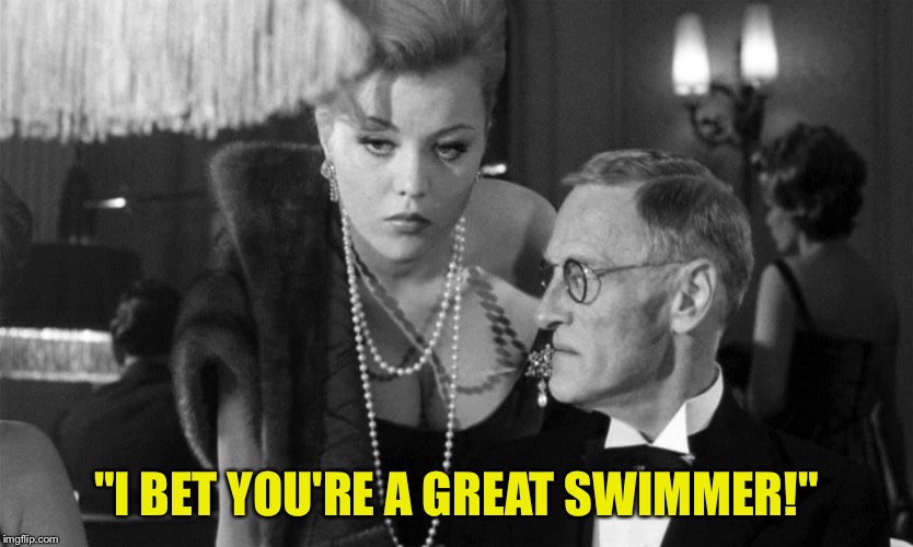 "I BET YOU'RE A GREAT SWIMMER!" | made w/ Imgflip meme maker