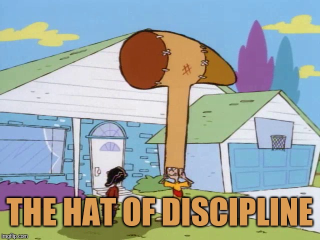 Rolf and The Hat of Discipline | THE HAT OF DISCIPLINE | image tagged in memes,ed edd n eddy | made w/ Imgflip meme maker