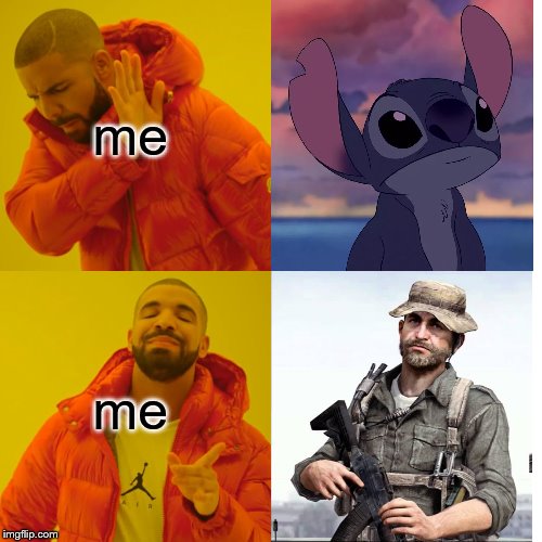 There is only one true legend | me; me | image tagged in memes,drake hotline bling,call of duty,stitch | made w/ Imgflip meme maker