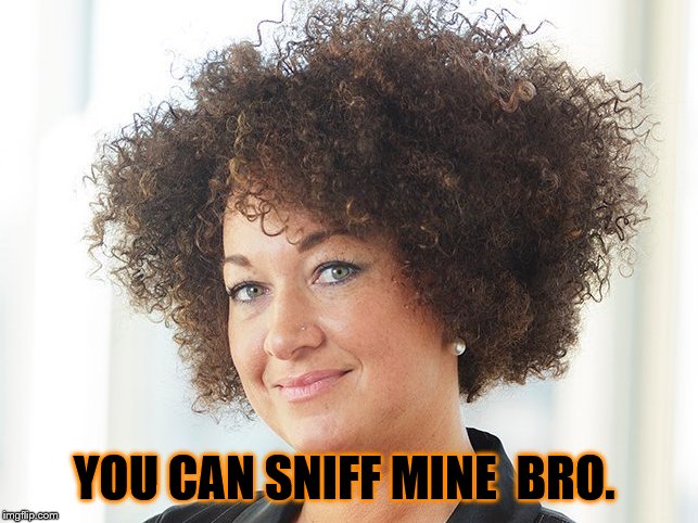 Self identify | YOU CAN SNIFF MINE  BRO. | image tagged in self identify | made w/ Imgflip meme maker