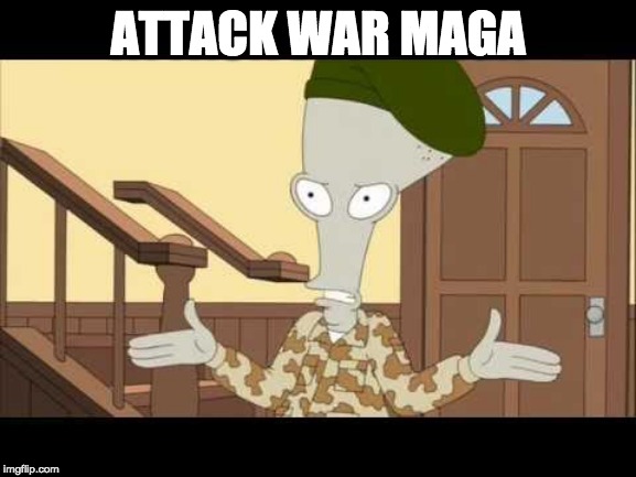 ATTACK WAR MAGA | made w/ Imgflip meme maker
