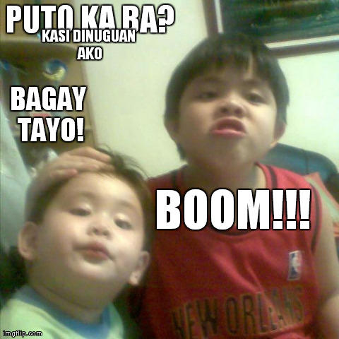 PUTO KA BA? BAGAY TAYO! KASI DINUGUAN AKO BOOM!!! | made w/ Imgflip meme maker