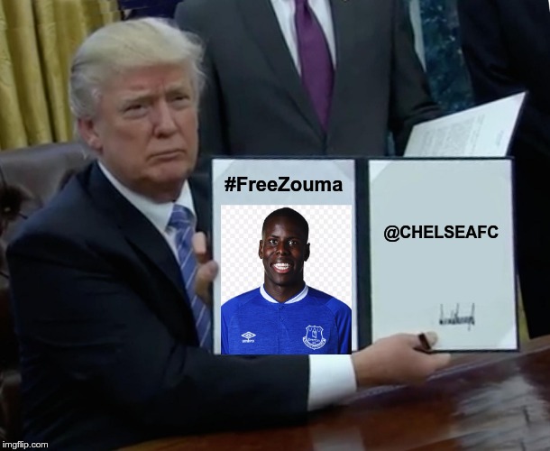 Trump Bill Signing | #FreeZouma; @CHELSEAFC | image tagged in memes,trump bill signing | made w/ Imgflip meme maker