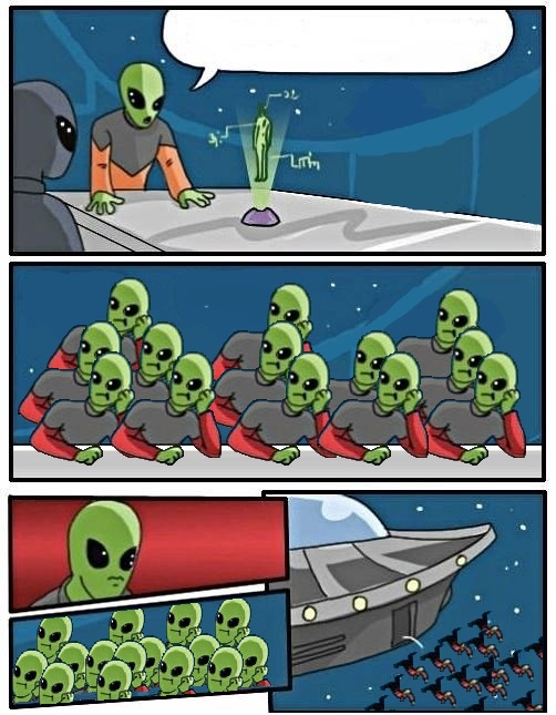 "aliens" Meme Templates Imgflip