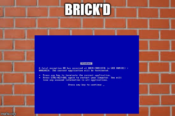 BRICK'D | image tagged in gifs,bsod | made w/ Imgflip meme maker