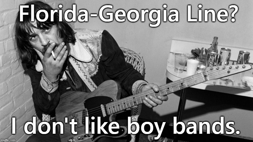I don't like boy bands | Florida-Georgia Line? I don't like boy bands. | image tagged in boy bands,florida georgia line,country music,waylon jennings | made w/ Imgflip meme maker