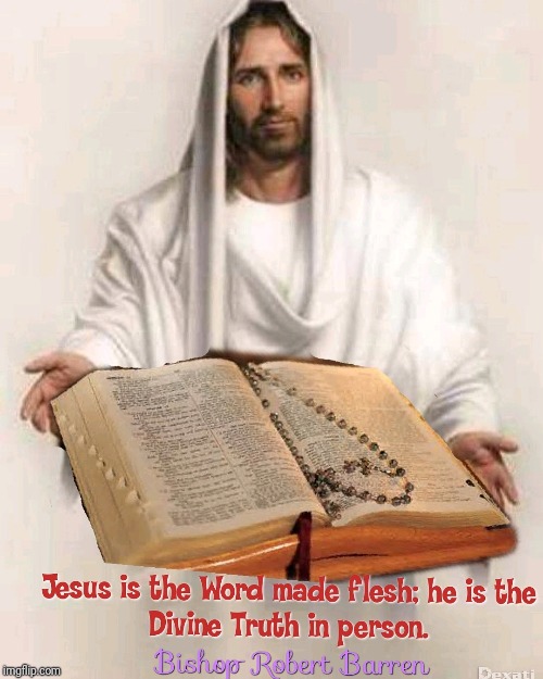 The Word made Flesh | image tagged in catholic,christian,holy spirit,bible,bodybuilder,the most interesting man in the world | made w/ Imgflip meme maker