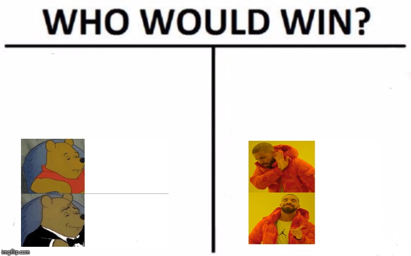 Who Would Win? | image tagged in memes,who would win | made w/ Imgflip meme maker