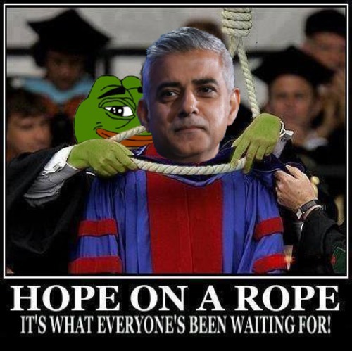 Hope on a Rope: London Mayor Sadiq Khan | image tagged in sadiq khan,radical islam,british hillary,gallows,hanging out,rare pepe | made w/ Imgflip meme maker