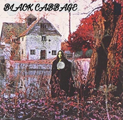 Throw it out | A | image tagged in black sabbath,bad album art,heavy metal | made w/ Imgflip meme maker