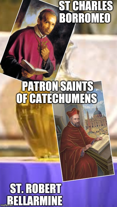 PATRON SAINTS OF CATECHUMENS | made w/ Imgflip meme maker