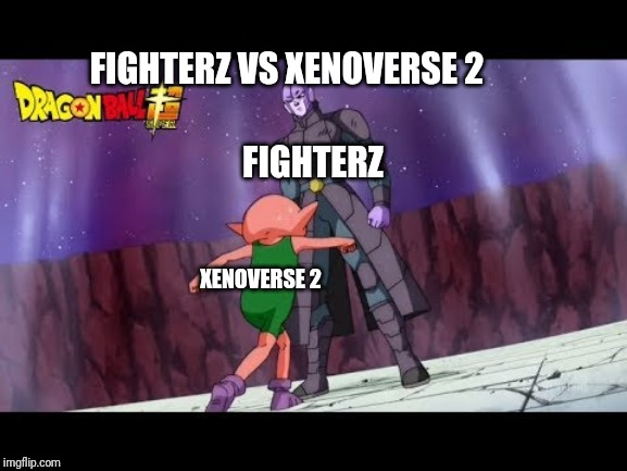 FIGHTERZ VS XENOVERSE 2; FIGHTERZ; XENOVERSE 2 | image tagged in fighterz,dragon ball,xenoverse,video games | made w/ Imgflip meme maker