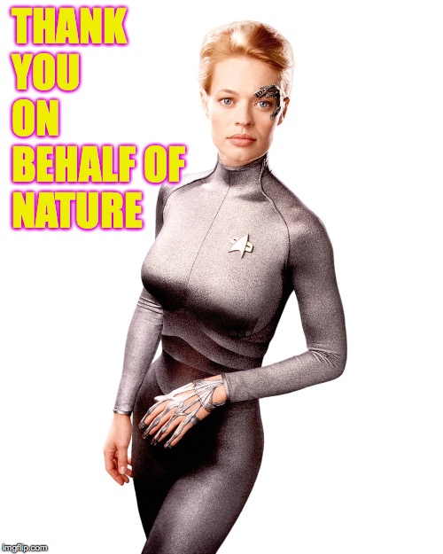 THANK YOU ON BEHALF OF NATURE | made w/ Imgflip meme maker