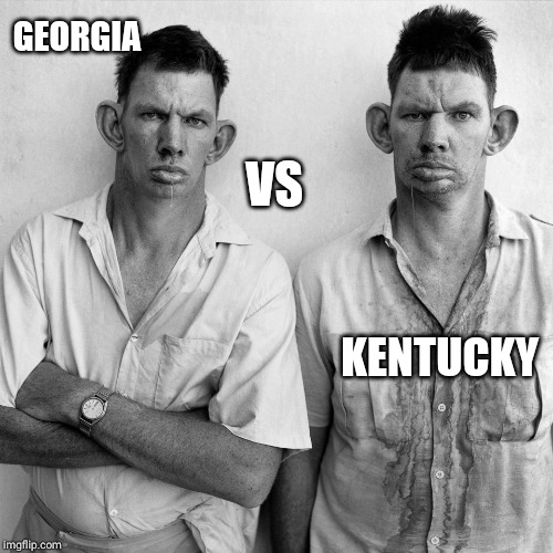 Hillbilly bowl | GEORGIA; VS; KENTUCKY | image tagged in hillbilly bowl | made w/ Imgflip meme maker