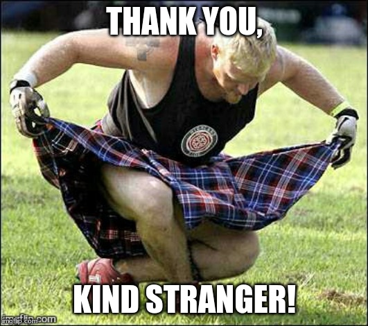 Bow | THANK YOU, KIND STRANGER! | image tagged in bow | made w/ Imgflip meme maker