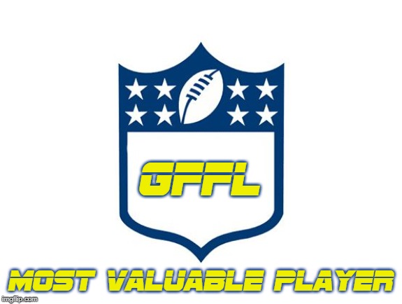 Nfl Logo | GFFL; MOST VALUABLE PLAYER | image tagged in nfl logo | made w/ Imgflip meme maker