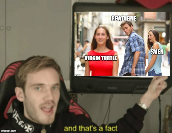 and that's a fact | image tagged in and that's a fact | made w/ Imgflip meme maker