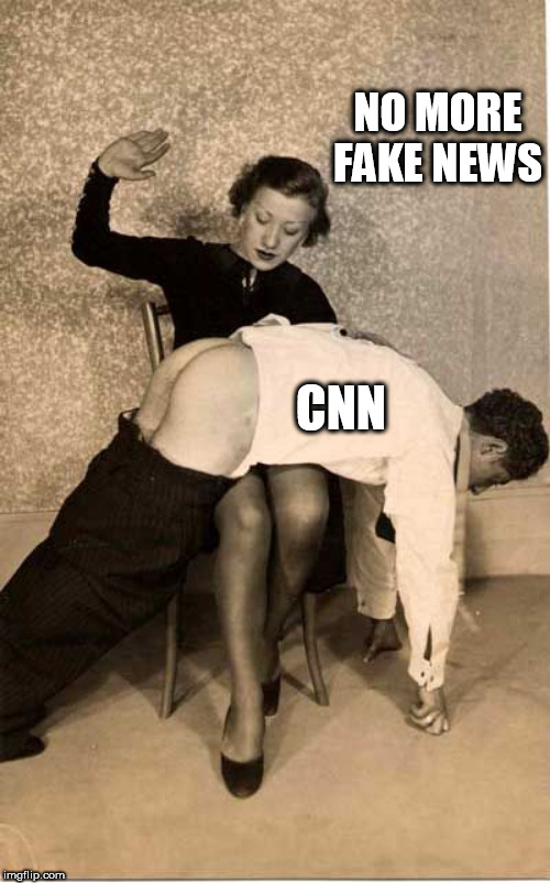 No more | NO MORE FAKE NEWS; CNN | image tagged in no more | made w/ Imgflip meme maker