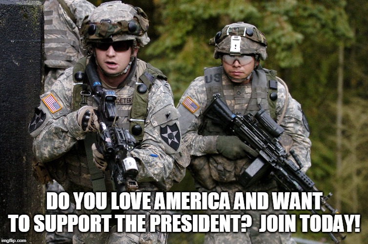 DO YOU LOVE AMERICA AND WANT TO SUPPORT THE PRESIDENT?  JOIN TODAY! | made w/ Imgflip meme maker