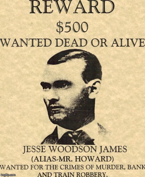 Outlaw Jesse James | image tagged in outlaw jesse james | made w/ Imgflip meme maker
