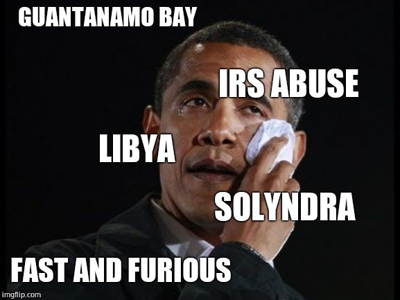 Crying Obama | GUANTANAMO BAY FAST AND FURIOUS IRS ABUSE SOLYNDRA LIBYA | image tagged in crying obama | made w/ Imgflip meme maker