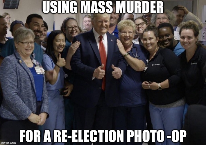 Ghoul | USING MASS MURDER; FOR A RE-ELECTION PHOTO -OP | image tagged in trump,mass shooting,ghoul | made w/ Imgflip meme maker