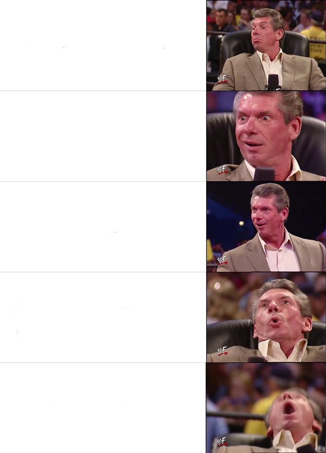 Vince McMahon Reaction Blank Template Imgflip