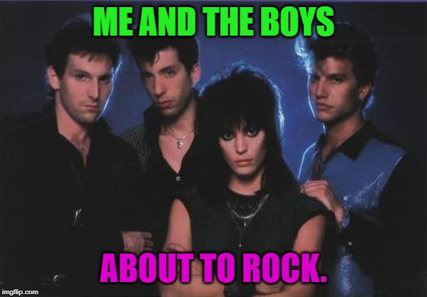 Me and the boys week! A CravenMoordik and Nixie.Knox event! (Aug. 19-25) Bring your best "Me and the Boys"! | ME AND THE BOYS; ABOUT TO ROCK. | image tagged in nixieknox,cravenmoordik,me and the boys week,memes | made w/ Imgflip meme maker