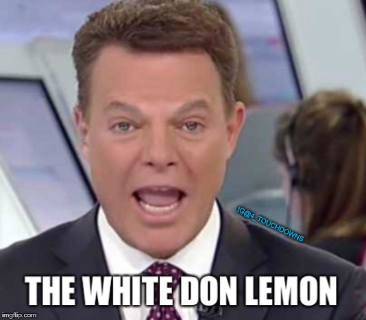 He’s the Jussie Smollett of Don Lemons | IG@4_TOUCHDOWNS | image tagged in fox news,fake news,don lemon | made w/ Imgflip meme maker