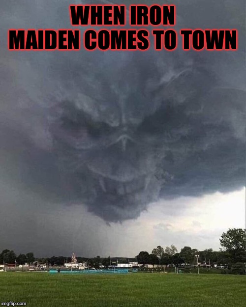 Cloud Eddie | WHEN IRON MAIDEN COMES TO TOWN | image tagged in iron maiden,eddie,cloud,heavy metal | made w/ Imgflip meme maker