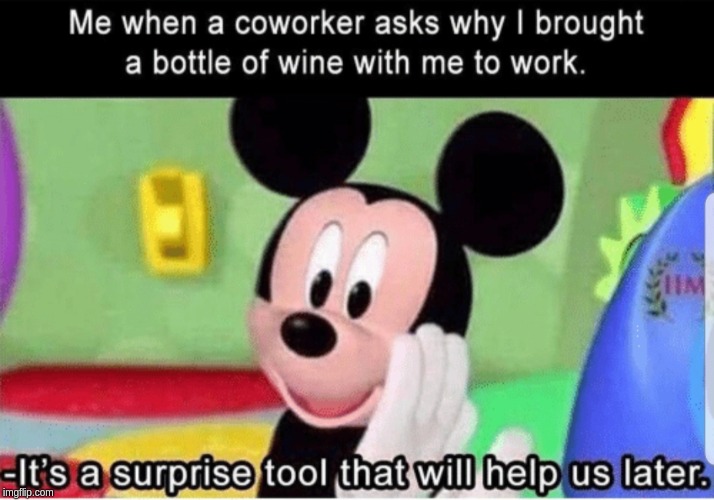 image tagged in memes,mickey mouse,wine,surprise | made w/ Imgflip meme maker