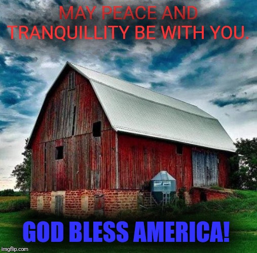 Solitude | MAY PEACE AND TRANQUILLITY BE WITH YOU. GOD BLESS AMERICA! | image tagged in love yourself | made w/ Imgflip meme maker