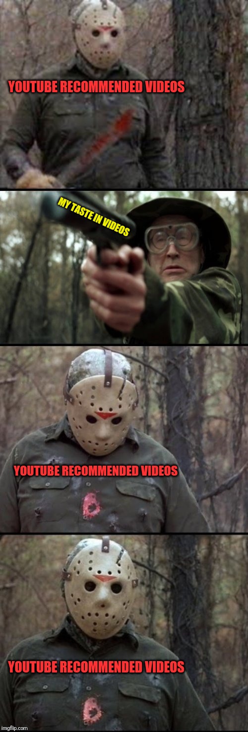 X Vs Y | YOUTUBE RECOMMENDED VIDEOS; MY TASTE IN VIDEOS; YOUTUBE RECOMMENDED VIDEOS; YOUTUBE RECOMMENDED VIDEOS | image tagged in x vs y | made w/ Imgflip meme maker