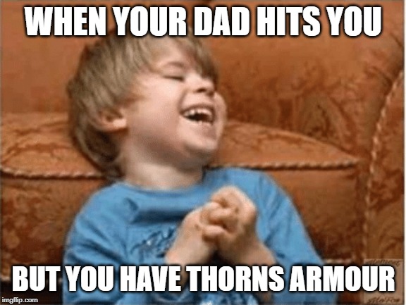  WHEN YOUR DAD HITS YOU; BUT YOU HAVE THORNS ARMOUR | image tagged in minecraft,memes,dank memes,edgy | made w/ Imgflip meme maker