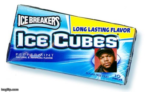 image tagged in funny,ice cube | made w/ Imgflip meme maker