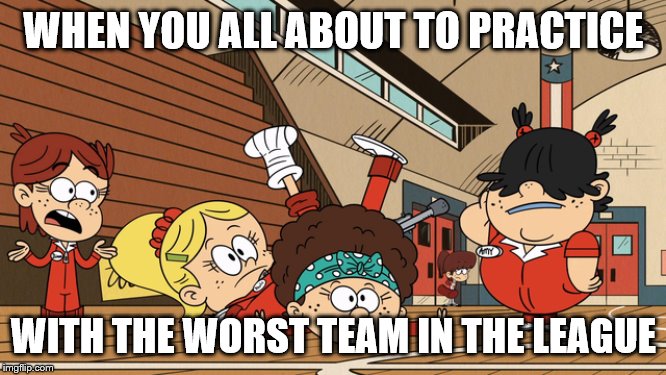 The worst team in the league | WHEN YOU ALL ABOUT TO PRACTICE; WITH THE WORST TEAM IN THE LEAGUE | image tagged in basketball,team | made w/ Imgflip meme maker