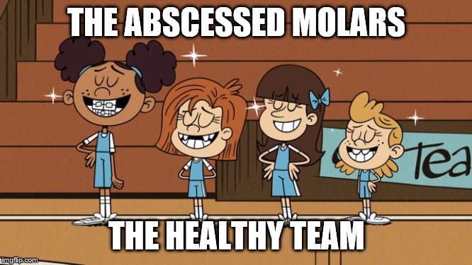 The Abscessed Molars | THE ABSCESSED MOLARS; THE HEALTHY TEAM | image tagged in basketball | made w/ Imgflip meme maker