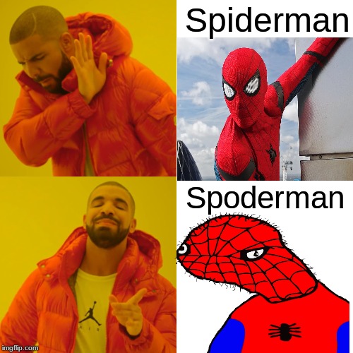 Drake Hotline Bling Meme | Spiderman; Spoderman | image tagged in memes,drake hotline bling | made w/ Imgflip meme maker