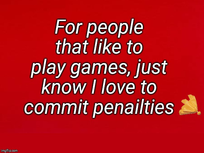 Play Games Love Penalties Blank Meme Template