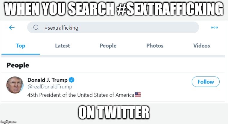 #EpsteinMurdered | WHEN YOU SEARCH #SEXTRAFFICKING; ON TWITTER | image tagged in jeffrey epstein,donald trump,hillary clinton | made w/ Imgflip meme maker