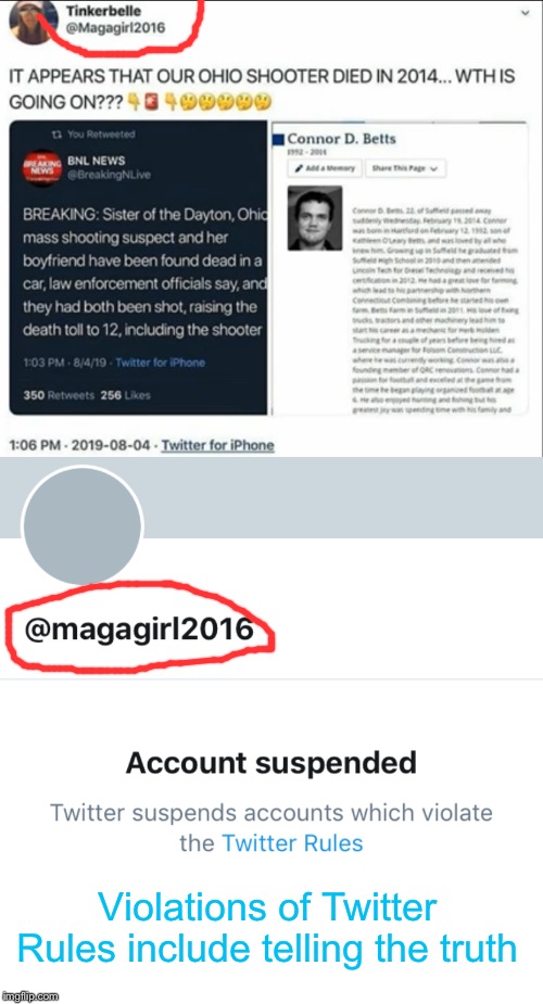 Girl finds 2014 obituary for Dayton Shooter. Twitter account Suspended. | Violations of Twitter Rules include telling the truth | image tagged in welcome to the matrix,lifelog,twitter,dayton ohio | made w/ Imgflip meme maker